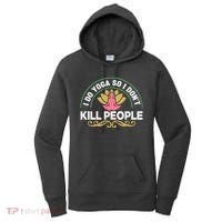 Funny I Do Yoga So I Don't Kill People Women's Hoodie thumb 0