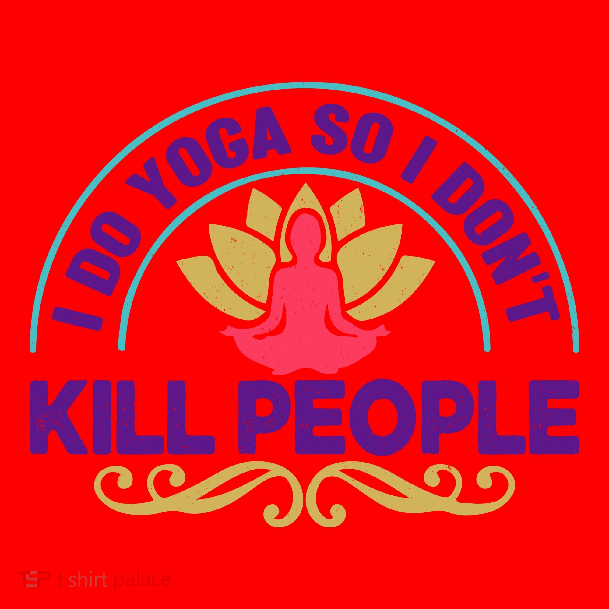 Funny I Do Yoga So I Don't Kill People Santa Hat