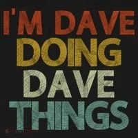 Funny Im Dave Doing Dave Things Doggie Tank thumb 4