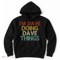 Funny Im Dave Doing Dave Things Hoodie thumb 0