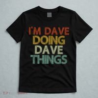 Funny Im Dave Doing Dave Things T-Shirt thumb 5