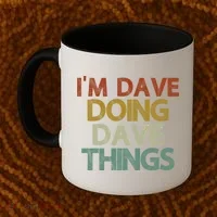 Funny Im Dave Doing Dave Things Coffee Mug thumb 2
