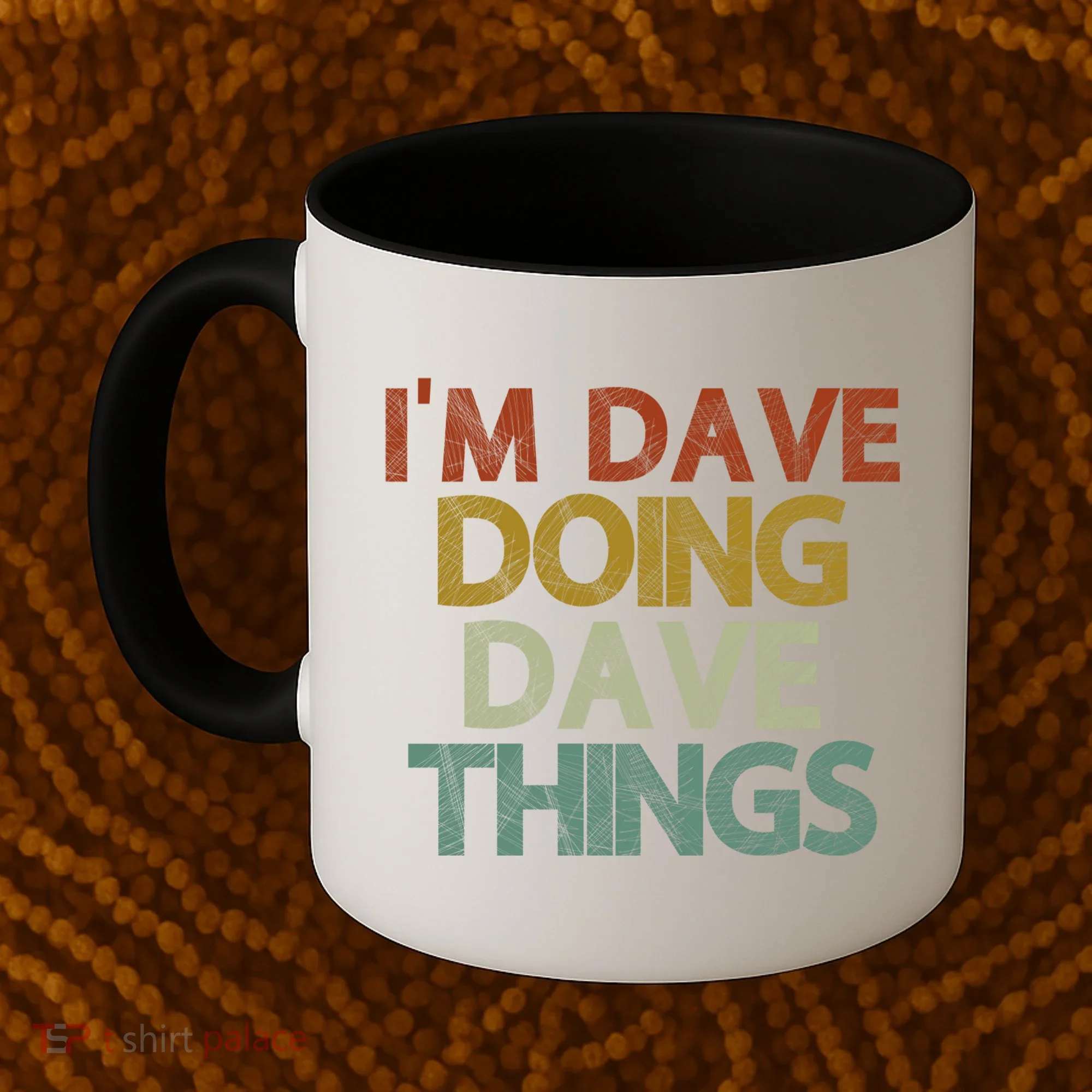 Funny Im Dave Doing Dave Things Coffee Mug
