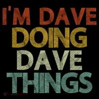Funny Im Dave Doing Dave Things Coffee Mug thumb 5