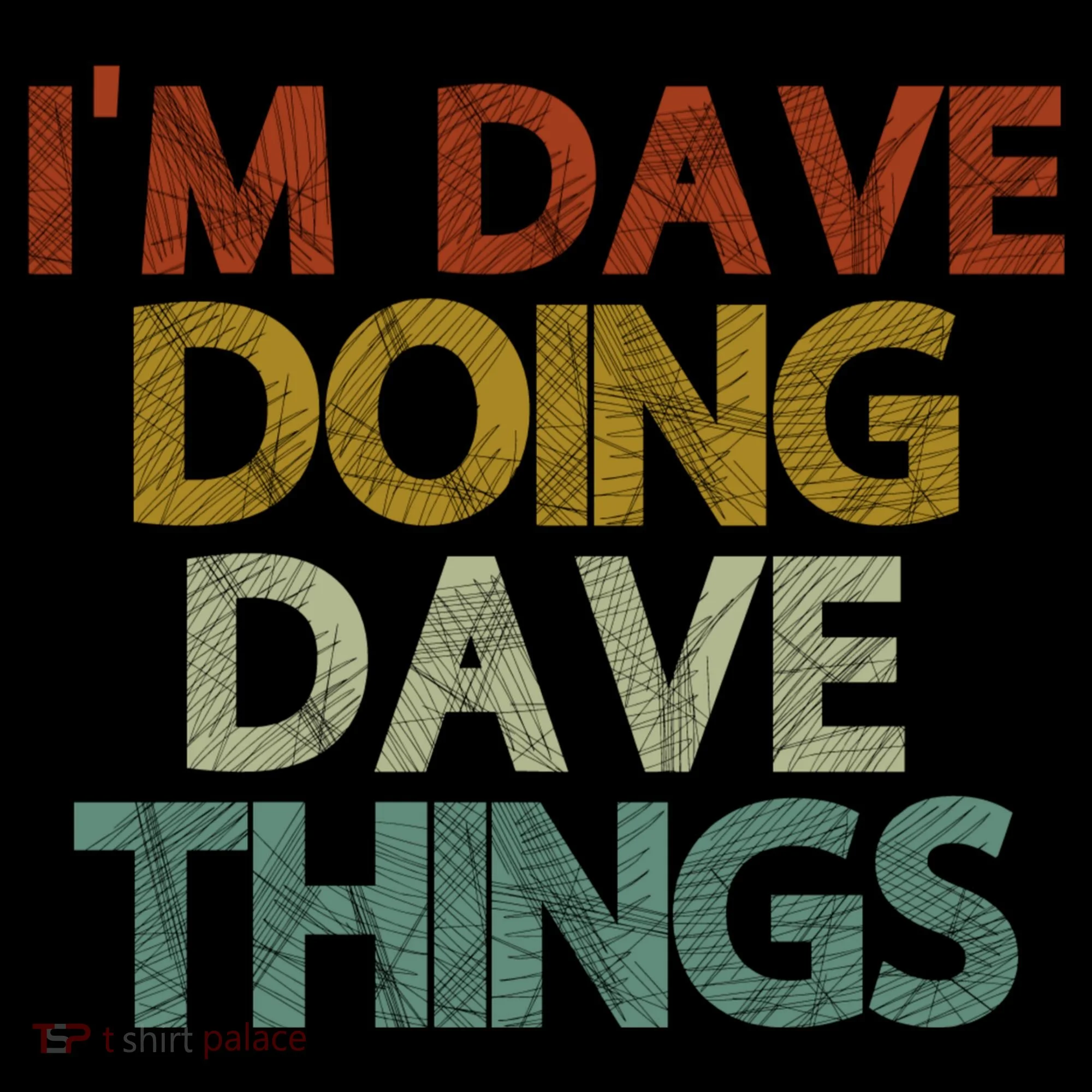 Funny Im Dave Doing Dave Things Coffee Mug