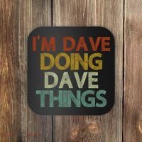 Funny Im Dave Doing Dave Things Coaster thumb 0