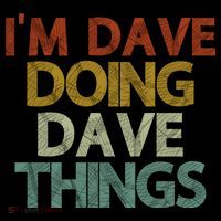 Funny Im Dave Doing Dave Things Mousepad thumb 1