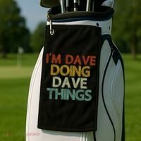 Funny Im Dave Doing Dave Things Golf Towel thumb 2