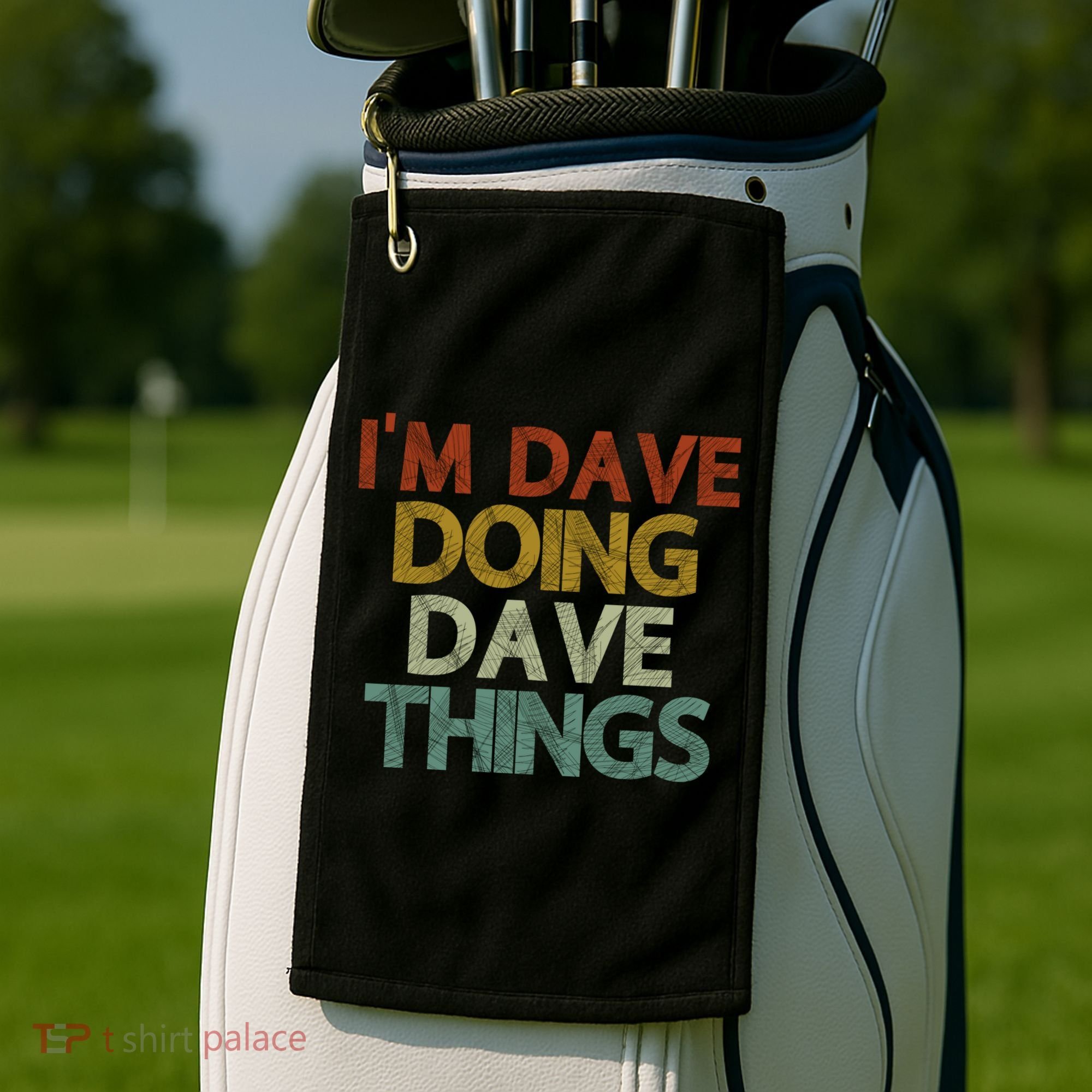 Funny Im Dave Doing Dave Things Golf Towel