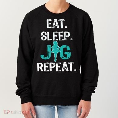 Funny Irish Dance Gift Cool Gift Eat Sleep Jig Repeat Women's Sweatshirt