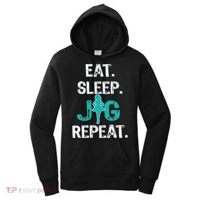 Funny Irish Dance Gift Cool Gift Eat Sleep Jig Repeat Women's Hoodie