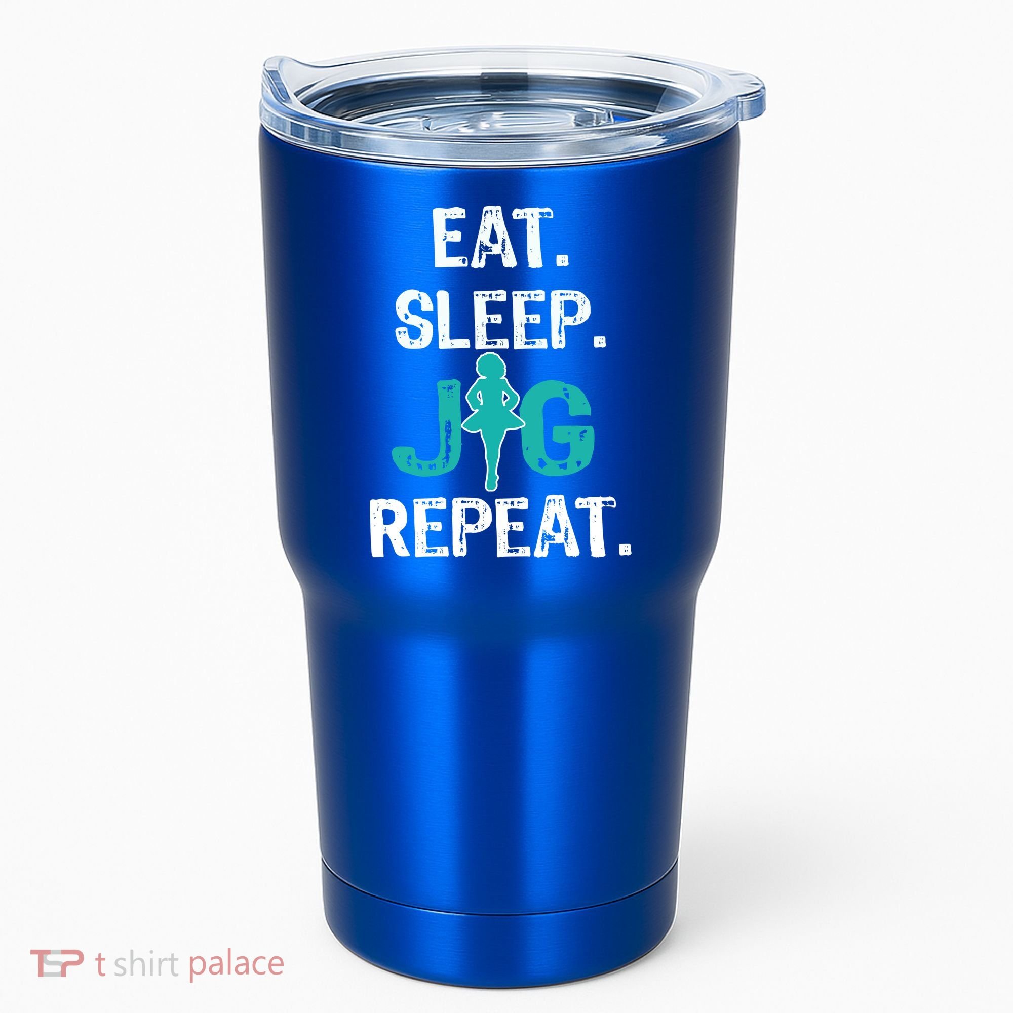 Funny Irish Dance Gift Cool Gift Eat Sleep Jig Repeat Tumbler