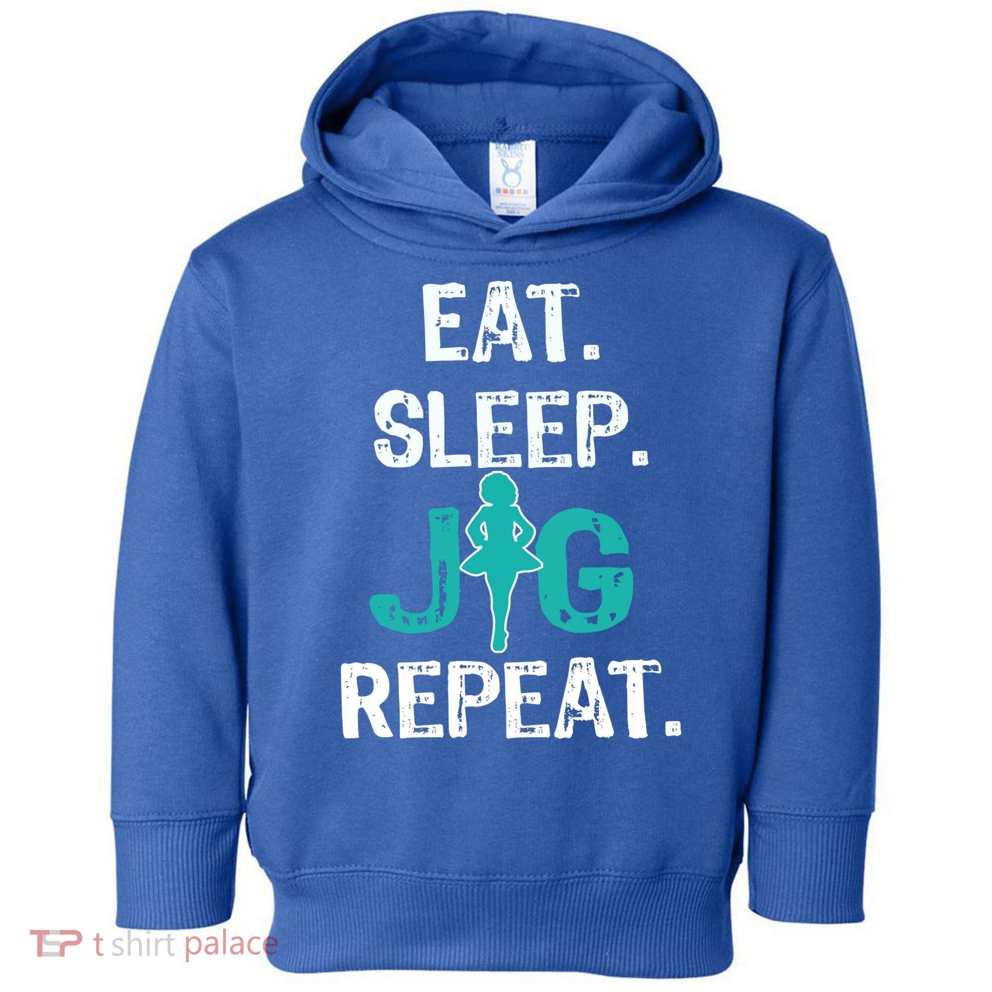 Funny Irish Dance Gift Cool Gift Eat Sleep Jig Repeat Toddler Hoodie