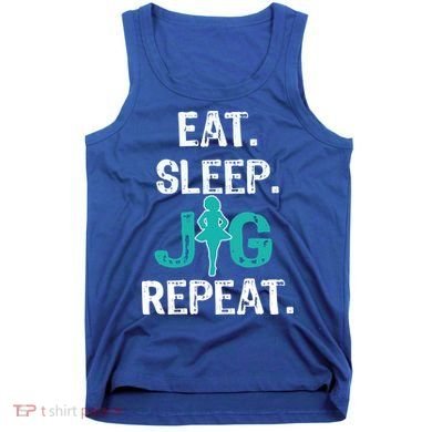 Funny Irish Dance Gift Cool Gift Eat Sleep Jig Repeat Tank Top