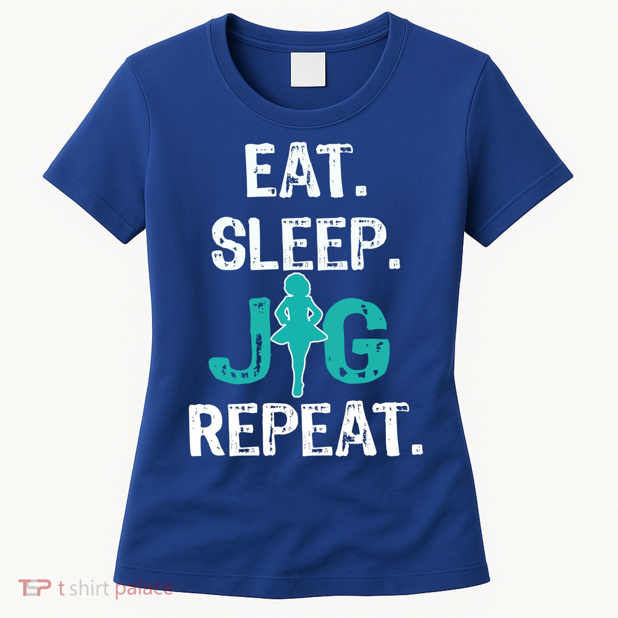 Funny Irish Dance Gift Cool Gift Eat Sleep Jig Repeat Women's T-Shirt