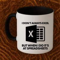 Funny I Don't Always Excel But When I Do It's At Spreadsheets Coffee Mug thumb 2