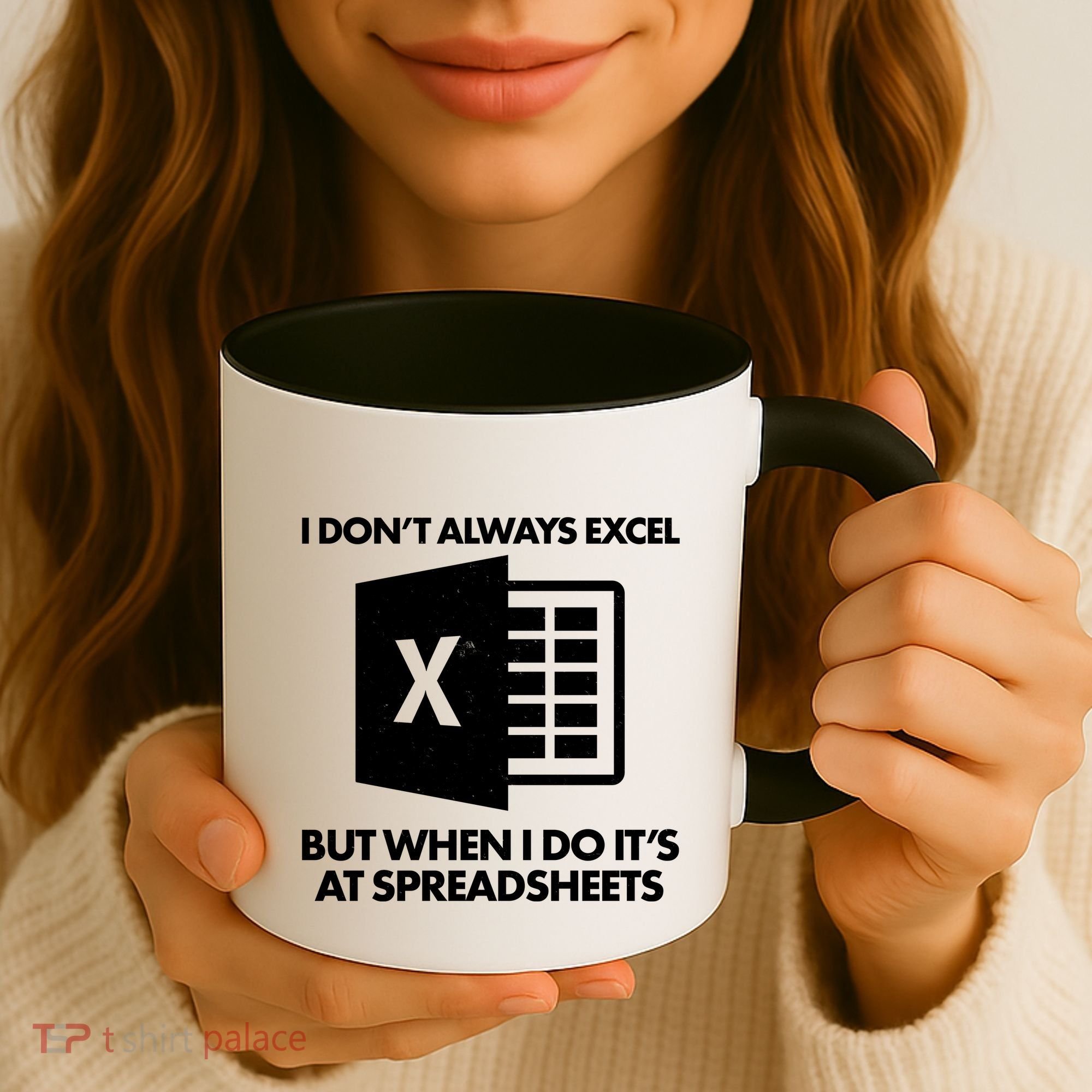 Funny I Don't Always Excel But When I Do It's At Spreadsheets Coffee Mug