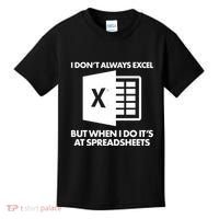 Funny I Don't Always Excel But When I Do It's At Spreadsheets Kids T-Shirt thumb 0