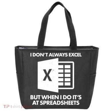 Funny I Don't Always Excel But When I Do It's At Spreadsheets Tote Bag