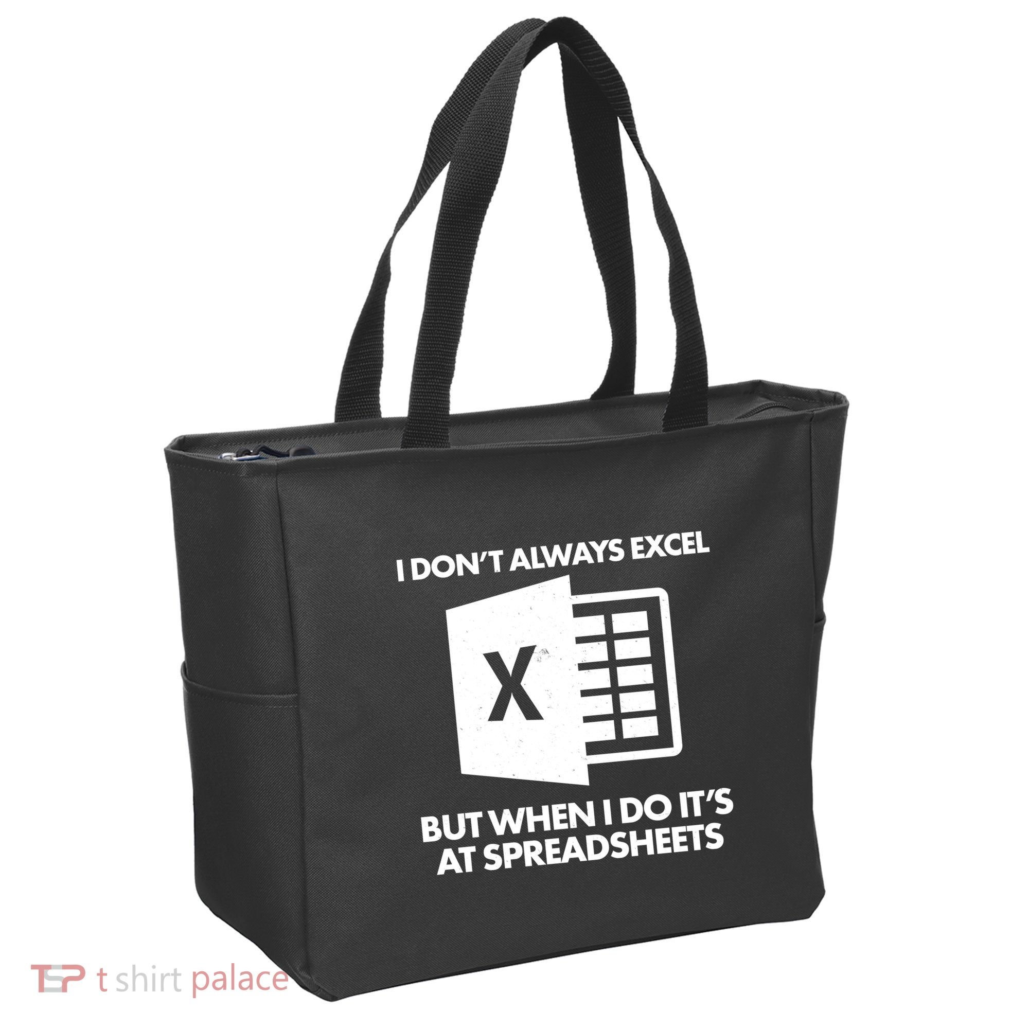 Funny I Don't Always Excel But When I Do It's At Spreadsheets Tote Bag