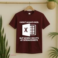 Funny I Don't Always Excel But When I Do It's At Spreadsheets T-Shirt thumb 2