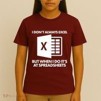 Funny I Don't Always Excel But When I Do It's At Spreadsheets T-Shirt thumb 4
