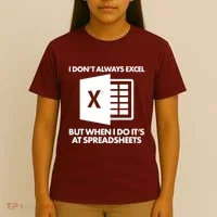 Funny I Don't Always Excel But When I Do It's At Spreadsheets T-Shirt thumb 4