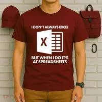Funny I Don't Always Excel But When I Do It's At Spreadsheets T-Shirt thumb 6