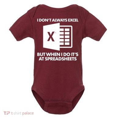 Funny I Don't Always Excel But When I Do It's At Spreadsheets Baby Bodysuit