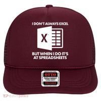 Funny I Don't Always Excel But When I Do It's At Spreadsheets Hat thumb 0