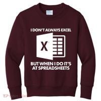 Funny I Don't Always Excel But When I Do It's At Spreadsheets Kids Sweatshirt thumb 0
