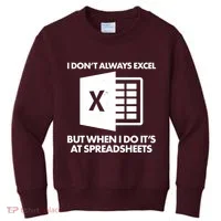 Funny I Don't Always Excel But When I Do It's At Spreadsheets Kids Sweatshirt thumb 0