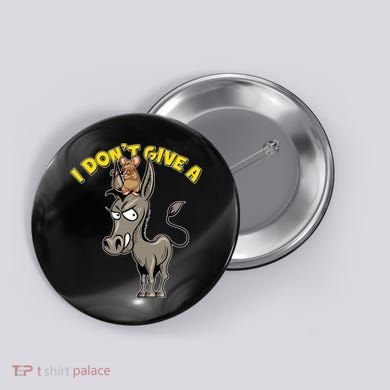 Funny I Don't Give A Rat's Ass Button