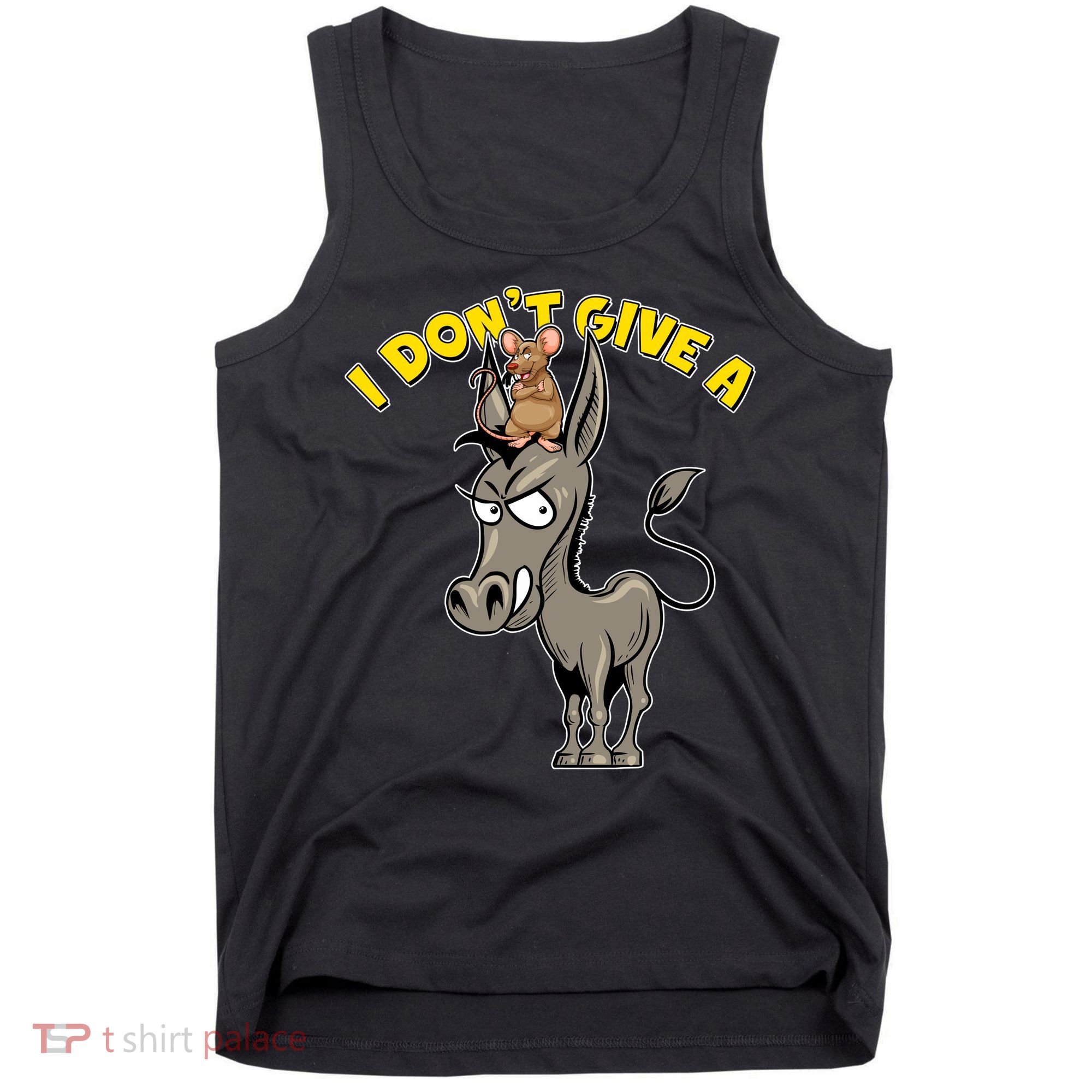 Funny I Don't Give A Rat's Ass Tank Top