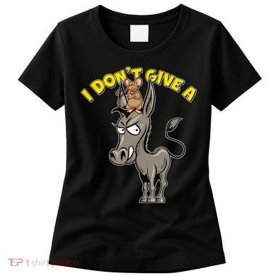Funny I Don't Give A Rat's Ass Women's T-Shirt