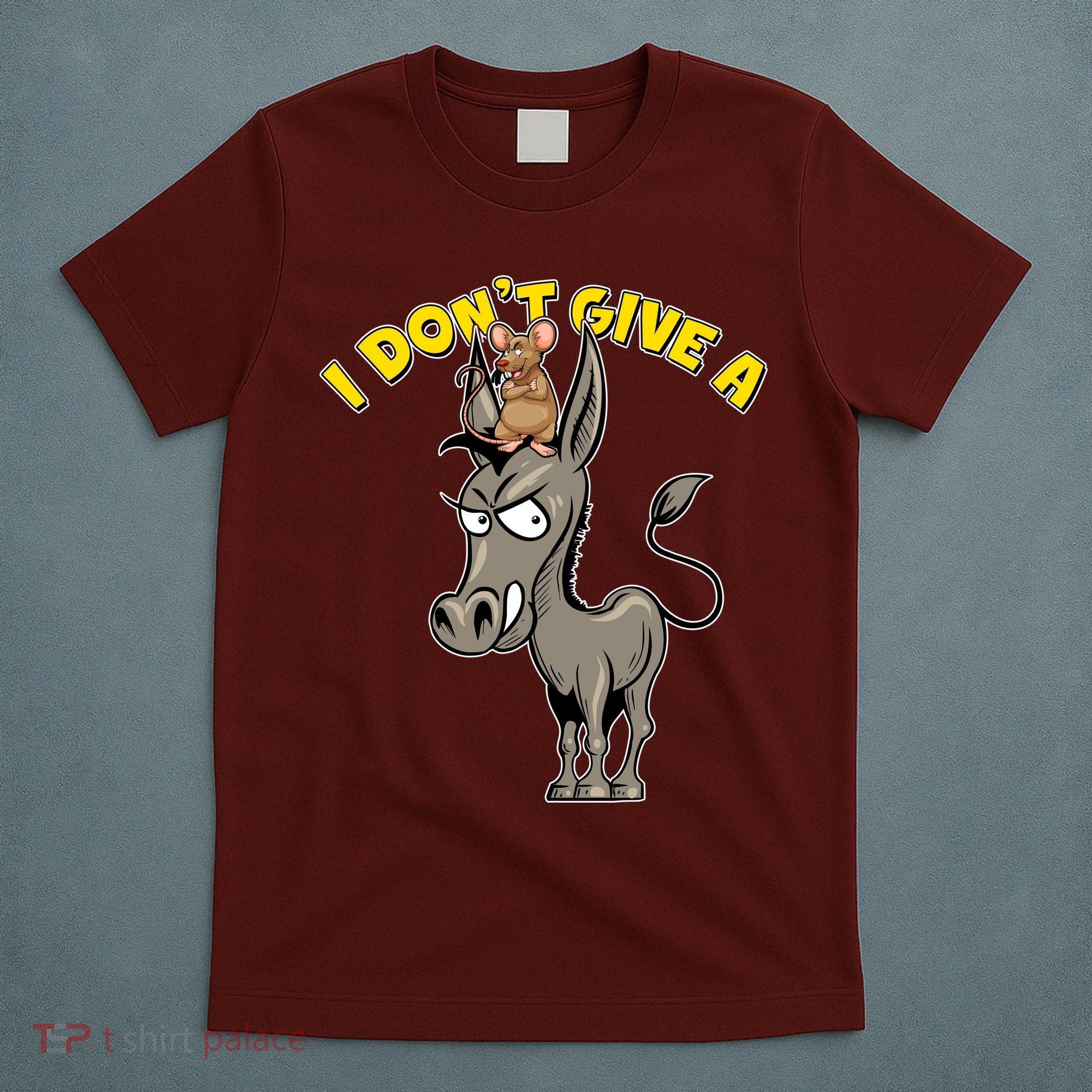 Funny I Don't Give A Rat's Ass T-Shirt
