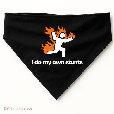 I do my own stunts funny figure on fire I do my own stunts Gift USA-Made Doggie Bandana