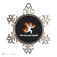 I do my own stunts funny figure on fire I do my own stunts Gift Ornament thumb 0