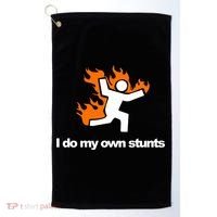 I do my own stunts funny figure on fire I do my own stunts Gift Golf Towel thumb 0