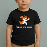 I do my own stunts funny figure on fire I do my own stunts Gift Toddler T-Shirt thumb 2