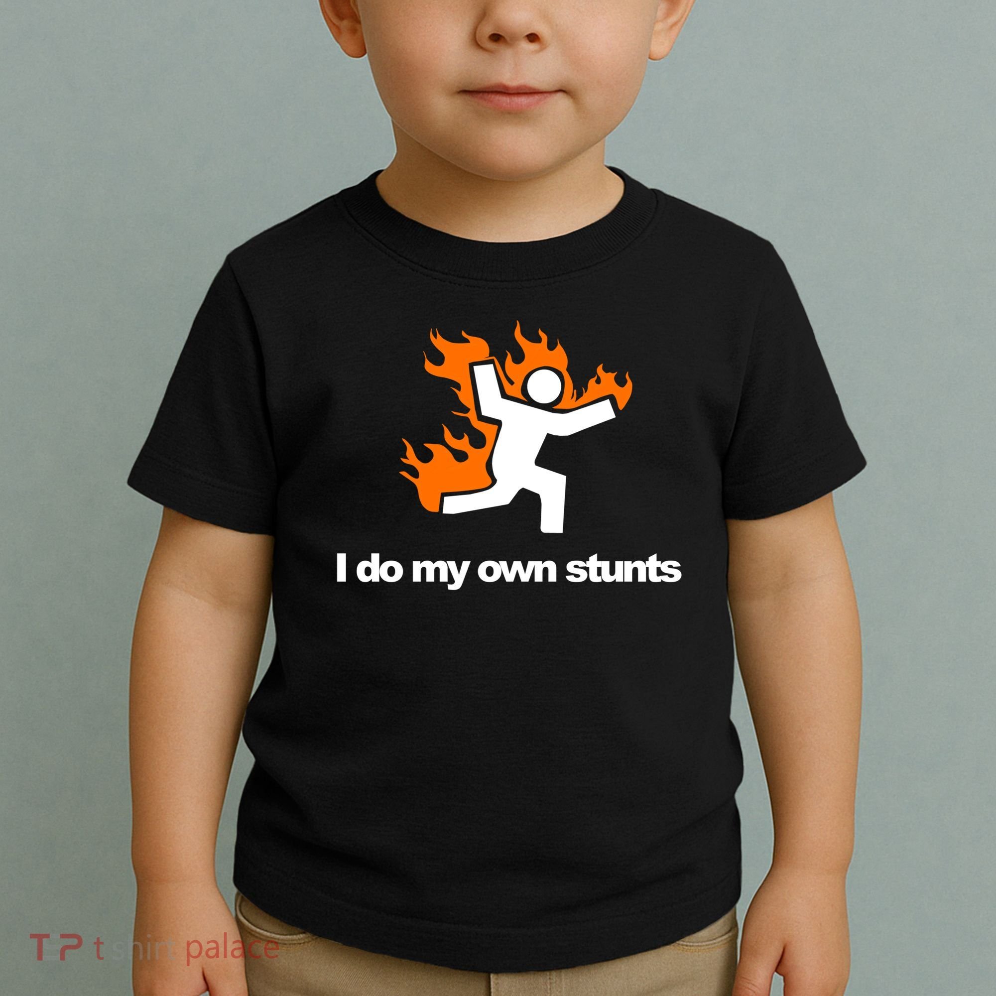I do my own stunts funny figure on fire I do my own stunts Gift Toddler T-Shirt