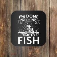 Funny I'm Done Working Time to Fish, cool trout bass fish Coaster thumb 0