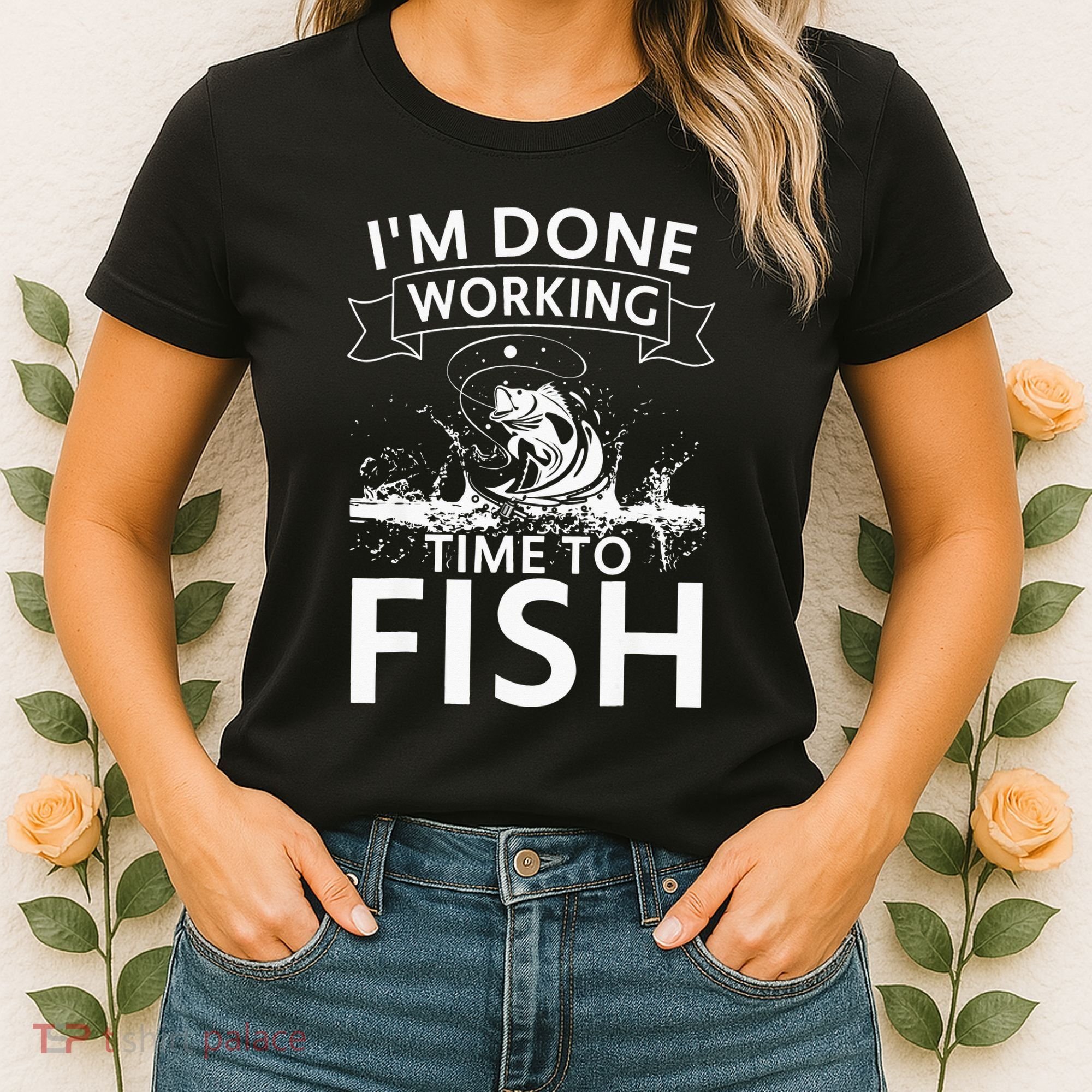 Funny I'm Done Working Time to Fish, cool trout bass fish Women's T-Shirt
