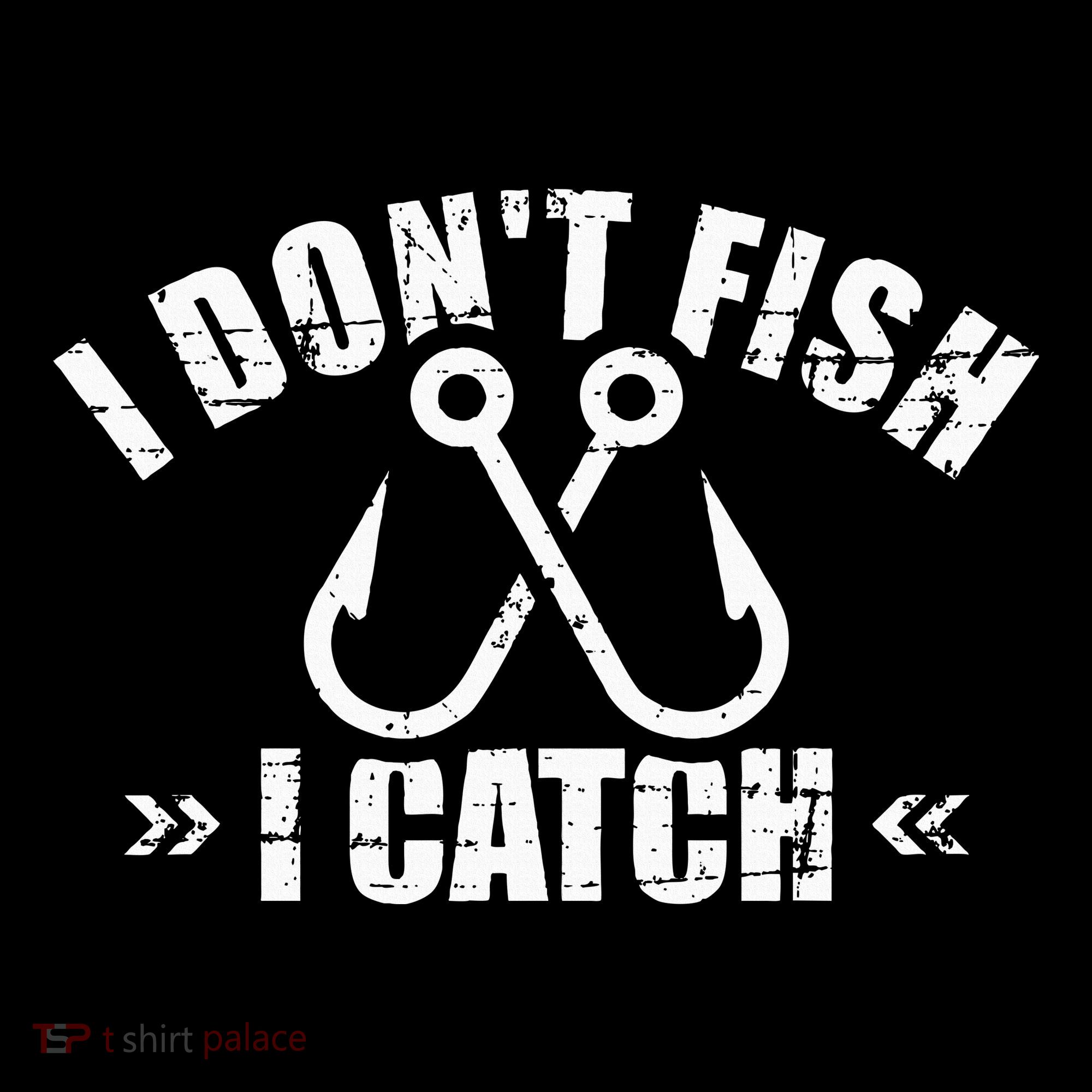Fishing I DonT Fish I Catch Bucket Hat