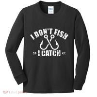 Fishing I DonT Fish I Catch Kids Long Sleeve Shirt thumb 0