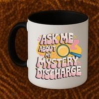 Funny Inappropriate Discharge Adult Humor Embarrassing Coffee Mug thumb 2