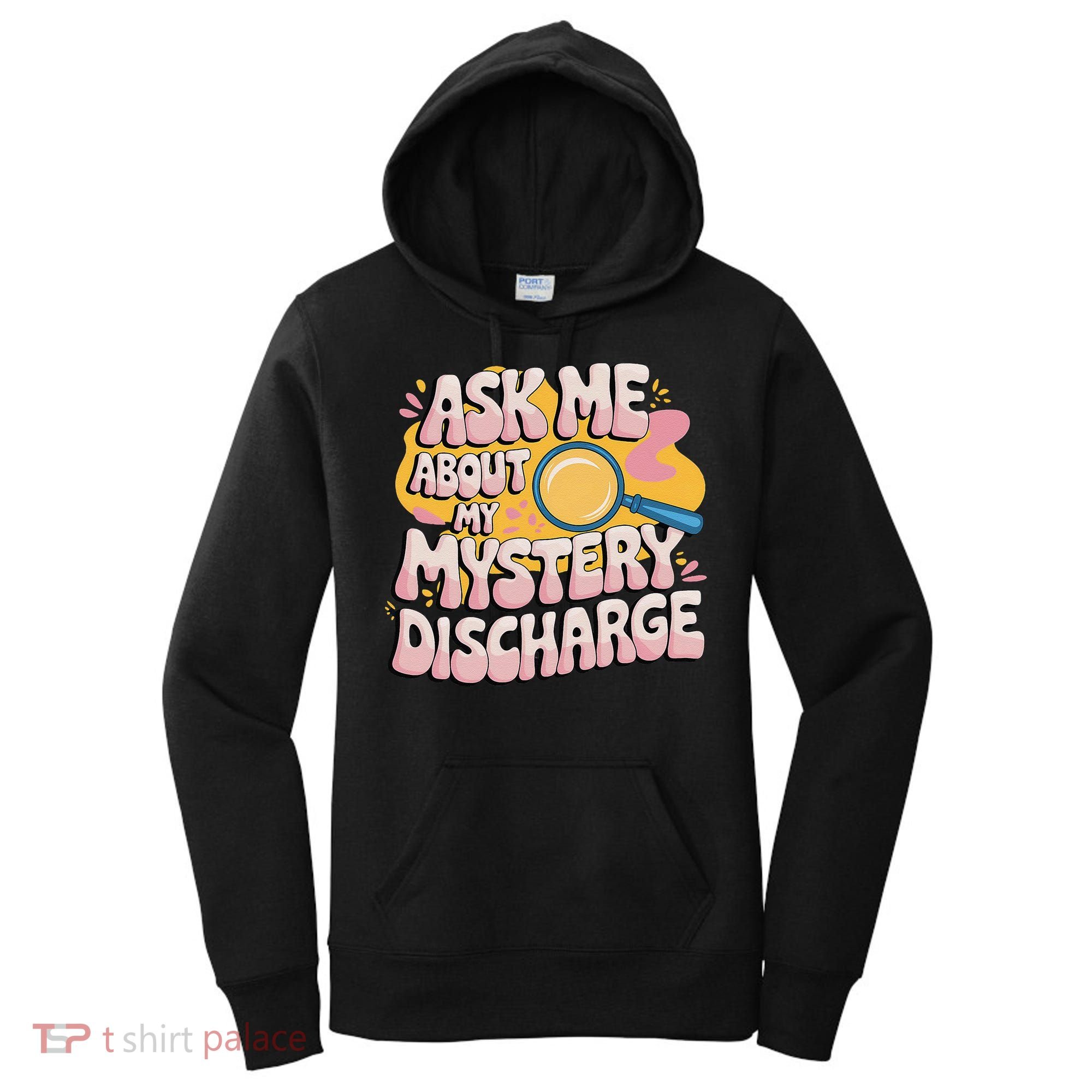 Funny Inappropriate Discharge Adult Humor Embarrassing Women's Hoodie
