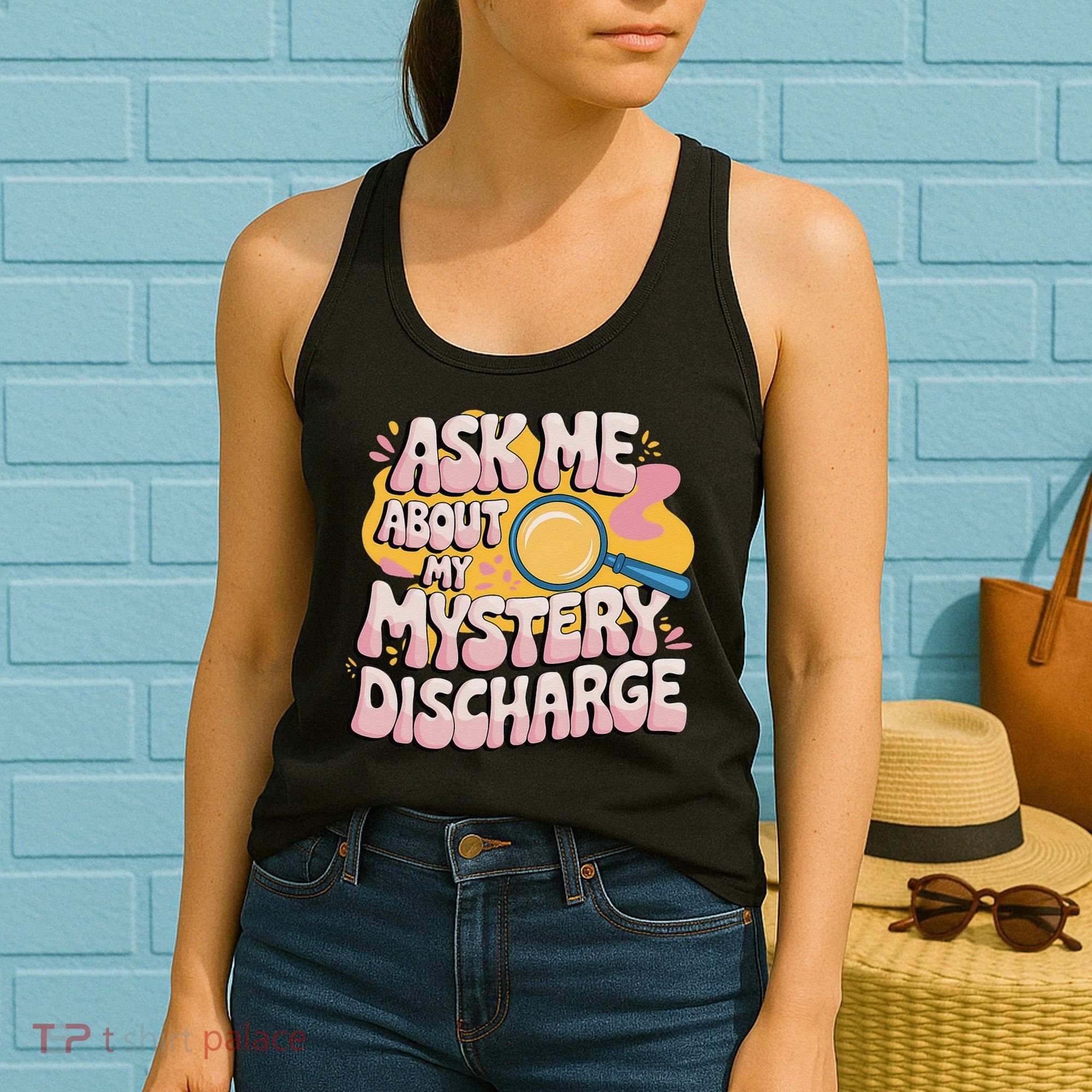 Funny Inappropriate Discharge Adult Humor Embarrassing Women's Tank Top