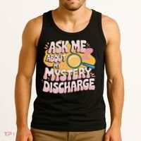Funny Inappropriate Discharge Adult Humor Embarrassing Tank Top thumb 3