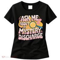 Funny Inappropriate Discharge Adult Humor Embarrassing Women's T-Shirt thumb 0